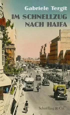 Tergit / Henneberg |  Im Schnellzug nach Haifa | Buch |  Sack Fachmedien