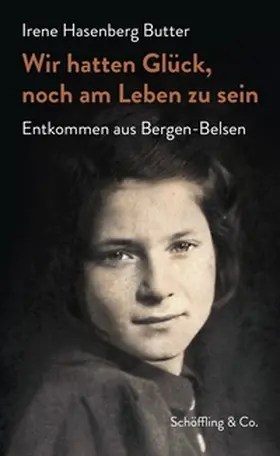 Hasenberg Butter / Hasenberg / Butter |  Wir hatten Glück, noch am Leben zu sein | Buch |  Sack Fachmedien