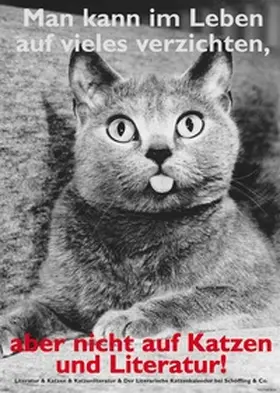 Bachstein |  Plakat (VE12, Rolle): Man kann im Leben auf vieles verzichten, aber nicht auf Katzen und Literatur | Sonstiges |  Sack Fachmedien