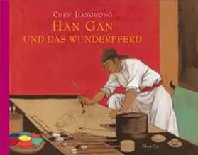 Jianghong |  Han Gan und das Wunderpferd | Buch |  Sack Fachmedien