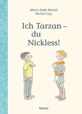 Murail |  Ich Tarzan - du Nickless! | Buch |  Sack Fachmedien