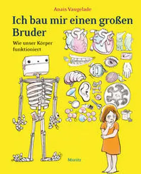 Vaugelade |  Ich bau mir einen großen Bruder | Buch |  Sack Fachmedien