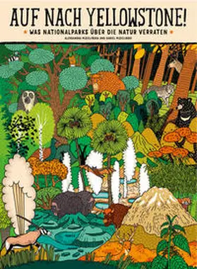 Mizielinska / Mizielinski / Mizielinska |  Auf nach Yellowstone! | Buch |  Sack Fachmedien