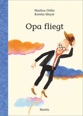Orths / Meyer |  Opa fliegt | Buch |  Sack Fachmedien