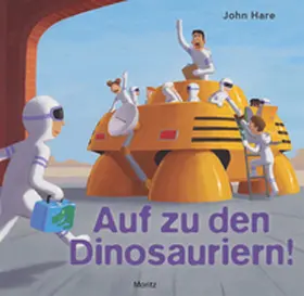 Hare |  Auf zu den Dinosauriern! | Buch |  Sack Fachmedien