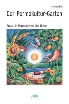 Bell |  Der Permakultur-Garten | eBook | Sack Fachmedien