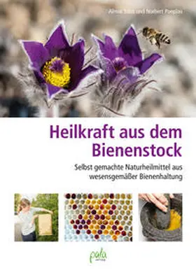 Tobis / Poeplau |  Heilkraft aus dem Bienenstock | eBook | Sack Fachmedien