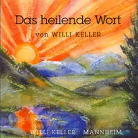 Keller |  Das Heilende Wort | Sonstiges |  Sack Fachmedien