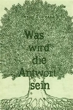 Schwarz |  Was wird die Antwort sein | Buch |  Sack Fachmedien