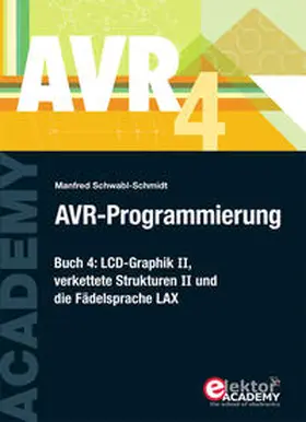 Schwabl-Schmidt |  AVR-Programmierung 4 | Buch |  Sack Fachmedien