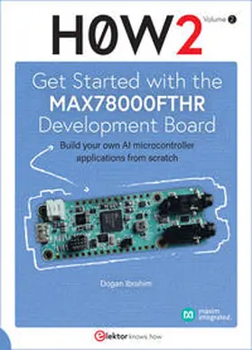 Ibrahim |  Get Started with the MAX78000FTHR Development Board | Buch |  Sack Fachmedien