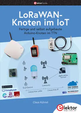 Kühnel |  LoRaWAN-Knoten im IoT | Buch |  Sack Fachmedien