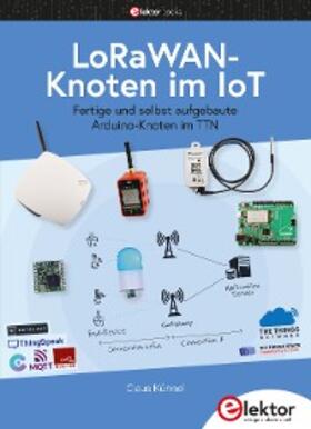 Kühnel |  LoRaWAN-Knoten im IoT | eBook | Sack Fachmedien