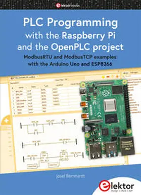 Bernhardt |  PLC Programming with the Raspberry Pi and the OpenPLC Project | Buch |  Sack Fachmedien