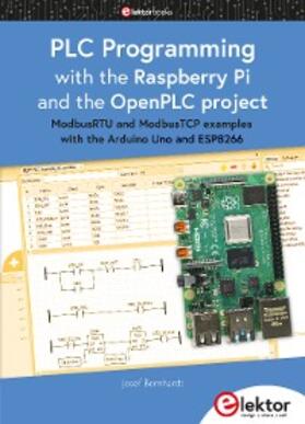 Bernhardt |  PLC Programming with the Raspberry Pi and the OpenPLC Project | eBook | Sack Fachmedien