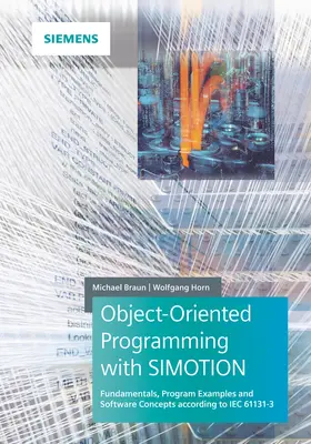 Braun / Horn |  Object-Oriented Programming with SIMOTION | Buch |  Sack Fachmedien