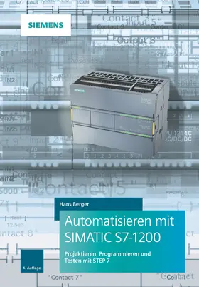 Berger |  Automatisieren mit SIMATIC S7-1200 | Buch |  Sack Fachmedien