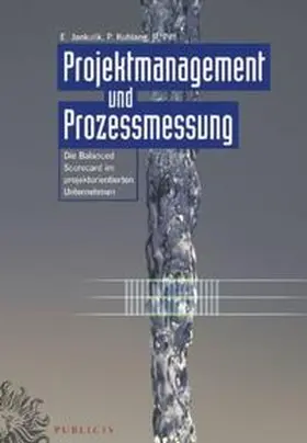 Jankulik / Kuhlang / Piff |  Projektmanagement und Prozessmessung | eBook | Sack Fachmedien