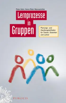 Kehr / Wannemüller |  Lernprozesse in Gruppen | eBook | Sack Fachmedien
