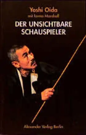 Oida / Marshall / Marschall |  Der unsichtbare Schauspieler | Buch |  Sack Fachmedien