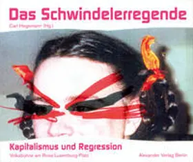 Hegemann |  Kapitalismus und Regression. Das Schwindelerregende | Buch |  Sack Fachmedien