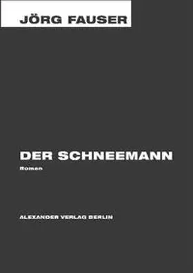 Fauser |  Der Schneemann | Buch |  Sack Fachmedien