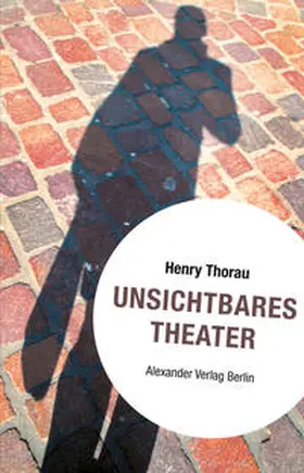 Thorau |  Unsichtbares Theater | Buch |  Sack Fachmedien