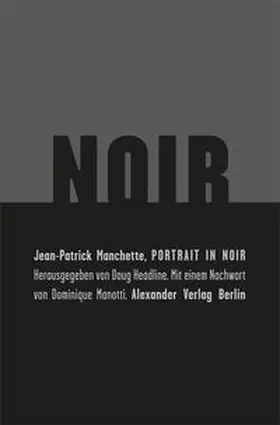 Manchette / Headline |  Potrait in Noir | Buch |  Sack Fachmedien