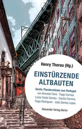 Thorau / Faria / Joao Santos |  Einstürzende Altbauten | Buch |  Sack Fachmedien