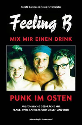 Galenza / Havemeister |  Feeling B - Mix mir einen Drink | Buch |  Sack Fachmedien