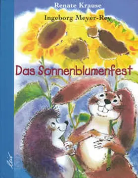 Krause / Meyer-Rey |  Das Sonnenblumenfest | Buch |  Sack Fachmedien