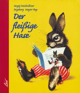 Michalkow |  Der fleißige Hase | Buch |  Sack Fachmedien