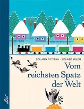 Petiska / Petiška |  Vom reichsten Spatz der Welt | Buch |  Sack Fachmedien