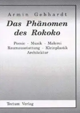 Gebhardt |  Das Phänomen des Rokoko | Buch |  Sack Fachmedien