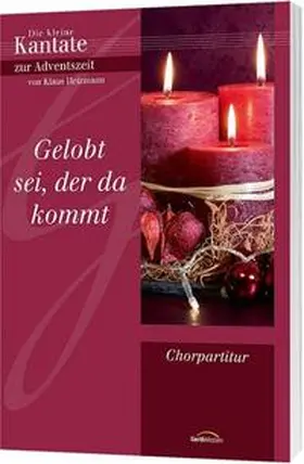 Gelobt sei der da kommt - Chorausgabe | Buch | 978-3-89615-203-9 | sack.de