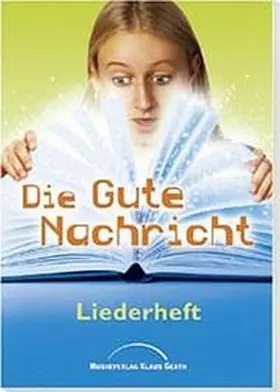 Eicker |  Die gute Nachricht (Arbeitsheft) | Buch |  Sack Fachmedien