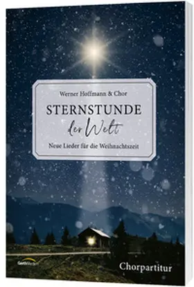 Hoffmann | Sternstunde der Welt - Chorpartitur | Buch | 978-3-89615-570-2 | sack.de