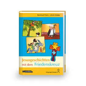 Walter |  Jesusgeschichten mit dem Friedenskreuz | Buch |  Sack Fachmedien