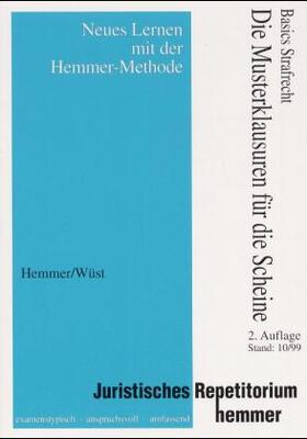 Hemmer / Wüst |  Die Musterklausuren für die Scheine: Basics Strafrecht | Buch |  Sack Fachmedien