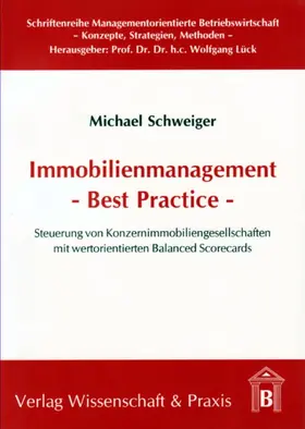 Schweiger | Immobilienmanagement - Best Practice. | E-Book | www2.sack.de