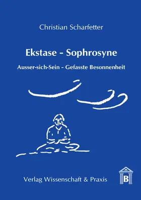 Scharfetter | Ekstase - Sophrosyne. | E-Book | www2.sack.de