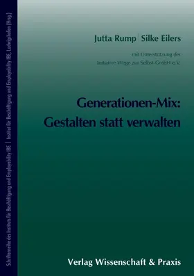 Rump / Eilers |  Generationen-Mix: Gestalten statt verwalten. | eBook | Sack Fachmedien