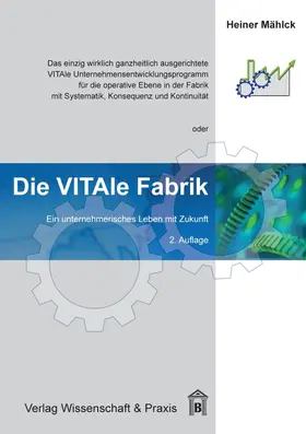 Mählck |  Die VITAle Fabrik. | eBook | Sack Fachmedien