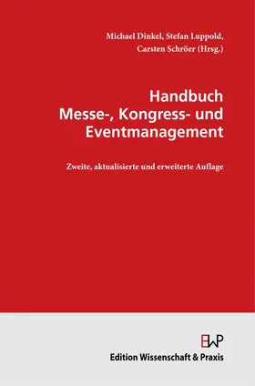 Dinkel / Schröer / Luppold |  Handbuch Messe-, Kongress- und Eventmanagement | eBook | Sack Fachmedien