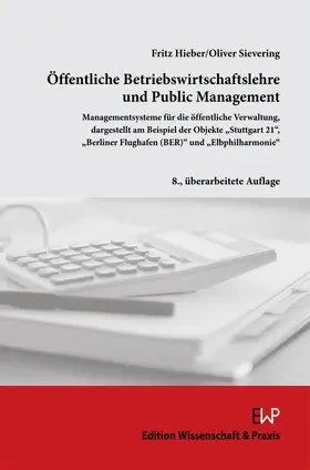 Hieber / Sievering |  Öffentliche Betriebswirtschaftslehre und Public Management | eBook | Sack Fachmedien