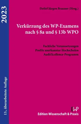 Brauner |  Verkürzung des WP-Examens nach § 8a und § 13b WPO | eBook | Sack Fachmedien