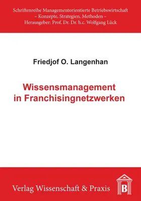 Langenhan |  Wissensmanagement in Franchisingnetzwerken. | eBook | Sack Fachmedien