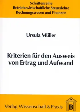Müller |  Kriterien für den Ausweis von Ertrag und Aufwand. | eBook | Sack Fachmedien