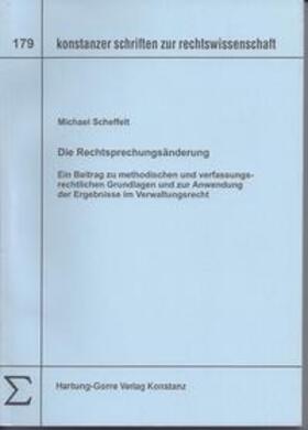 Scheffelt |  Die Rechtsprechungsänderung | Buch |  Sack Fachmedien