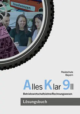 Grein / Lederer / Leydel |  Alles Klar 9 II - Betriebswirtschaftslehre/Rechnungswesen | Buch |  Sack Fachmedien